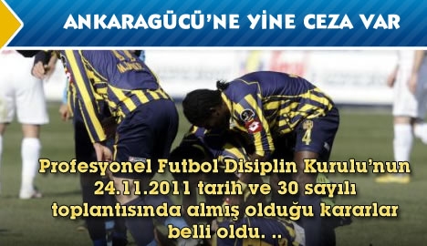 Ankaragücü'ne yine ceza var...