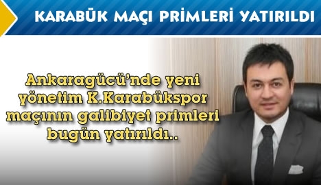 Karabükspor maçı primleri yatırıldı...