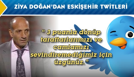 Ziya Doğan'dan Eskişehir twitteri...