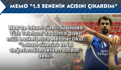 Memo "1.5 senenin acısını çıkardım"