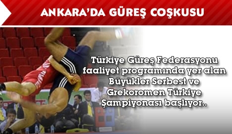 Ankara'da güreş coşkusu...