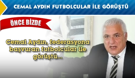 Cemal Aydın, futbolcular ile görüştü..