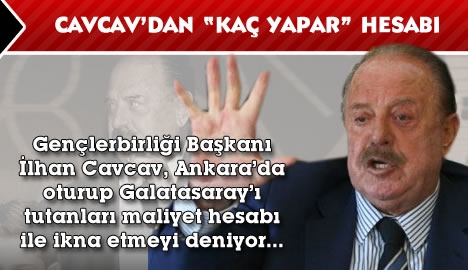 Cavcav'dan "Kaç yapar" hesabı.....