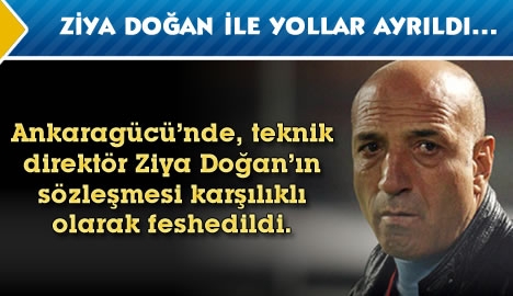 Ziya Doğan resmen ayrıldı...