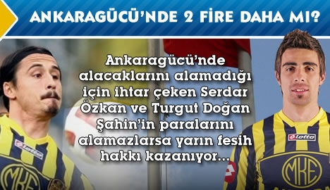 Ankaragücü'nde 2 fire daha mı?