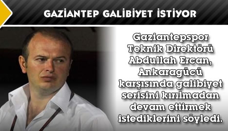 Gaziantep Galibiyet İstiyor