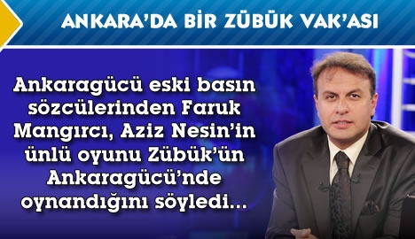 Ankara'da bir Zübük vak'ası...