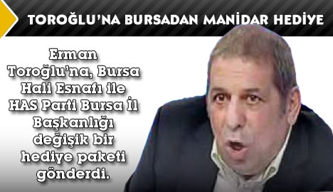 Toroğlu'na Bursadan Manidar Hediye