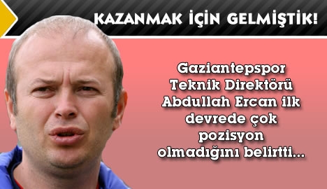 Kazanmak İçin Gelmiştik!