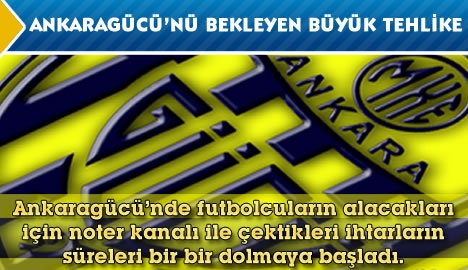 Ankaragücü'nü Bekleyen Büyük Tehlike