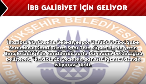 İBB Galibiyet İçin Geliyor...