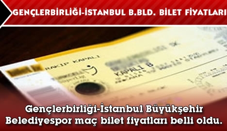 Gençlerbirliği-İstanbul B.Bld. Bilet Fiyatları