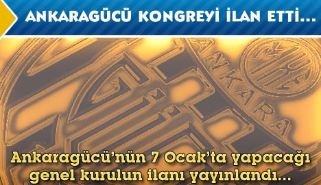 Ankaragücü kongreyi ilan etti...