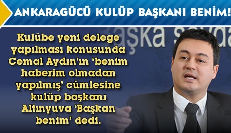 Ankaragücü Kulübü Başkanı benim!