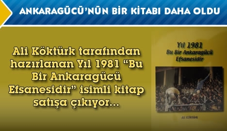 Ankaragücü'nün bir kitabı daha oldu...