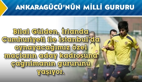 Ankaragücü'nün milli gururu....