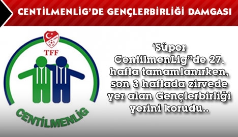 CentilmenLİG'de Gençler damgası...