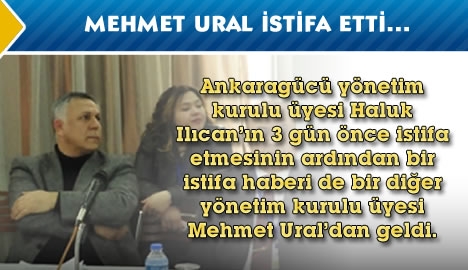 Mehmet Ural istifa etti...