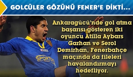 Golcüler gözünü Fener'e dikti...