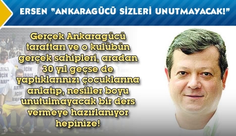 Ankaragücü sizleri unutmayacak !