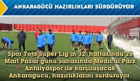 Ankaragücü'nde hazırlıklar sürüyor...