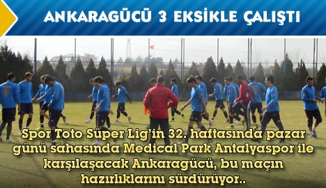 Ankaragücü 3 eksikle çalıştı