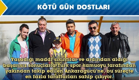 Kötü gün dostları...