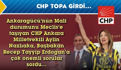 CHP topa girdi...