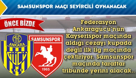 Ankaragücünün Samsunspor maçını seyircili oynayacak.  