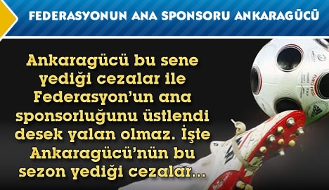 Futbol Federasyonu'nun ana sponsoru Ankaragücü...