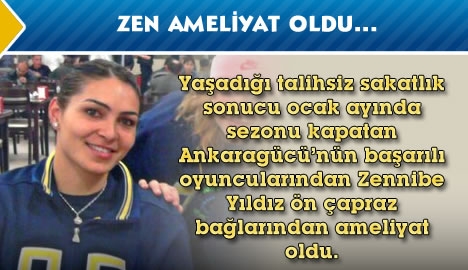 Zen ameliyat oldu...