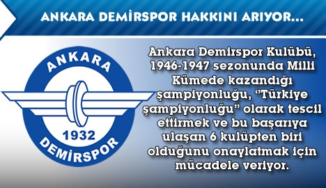 Ankara Demirspor hakkını arıyor...