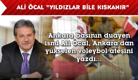 Ali Öcal "Yıldızlar bile kıskanır..."