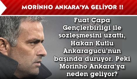 Mourinho Ankara'ya Geliyor!