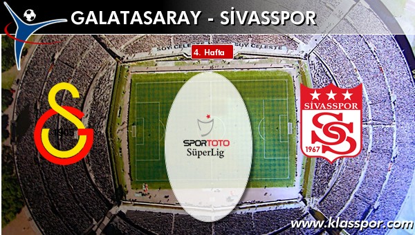 İşte Galatasaray - Sivasspor maçında ilk 11'ler