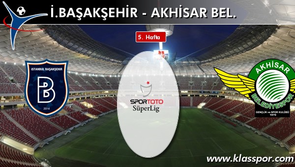 İ. Başakşehir 4 - Akhisar Bel. 0