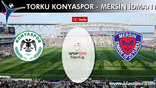 Torku Konyaspor 2 - Mersin İdmanyurdu 0