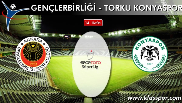 İşte Gençlerbirliği - Torku Konyaspor maçında ilk 11'ler