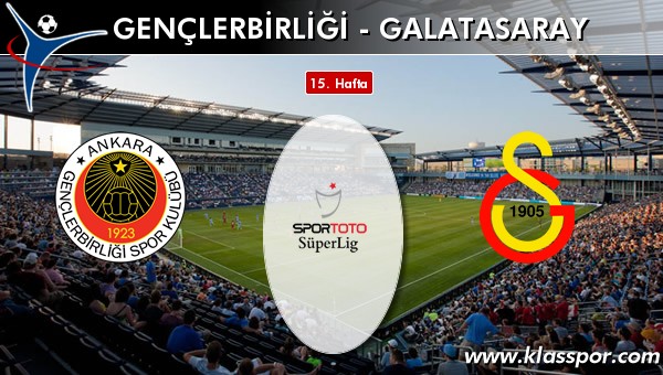 Gençlerbirliği - Galatasaray maç kadroları belli oldu...