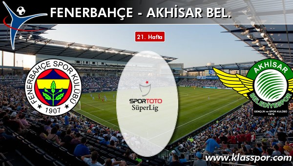 Fenerbahçe - Akhisar Bel. maç kadroları belli oldu...