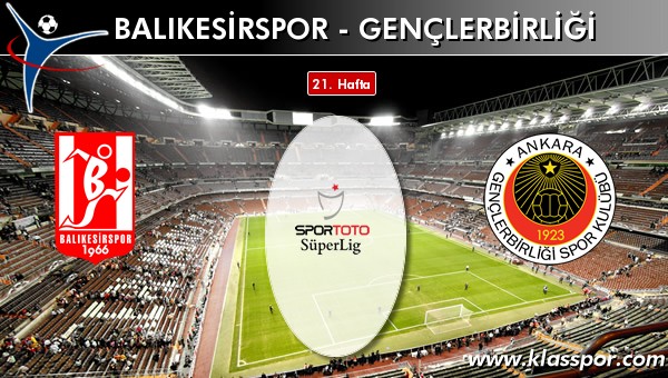 Balıkesirspor - Gençlerbirliği maç kadroları belli oldu...