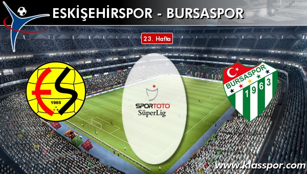 Eskişehirspor - Bursaspor maç kadroları belli oldu...