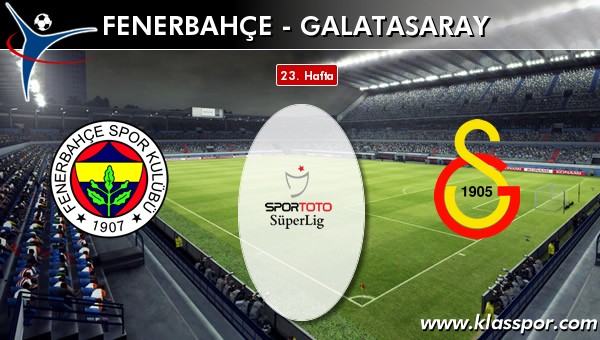 İşte Fenerbahçe - Galatasaray maçında ilk 11'ler