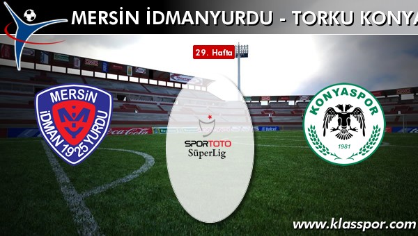 İşte Mersin İdmanyurdu - Torku Konyaspor maçında ilk 11'ler