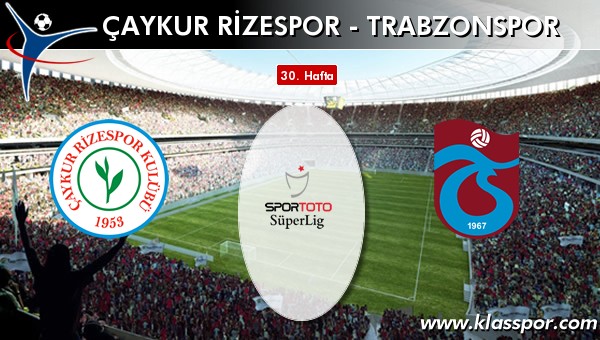 Çaykur Rizespor - Trabzonspor maç kadroları belli oldu...