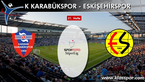 K Karabükspor - Eskişehirspor maç kadroları belli oldu...