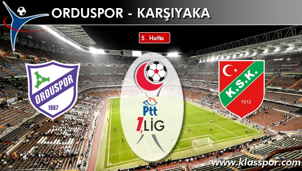 Orduspor - Karşıyaka maç kadroları belli oldu...