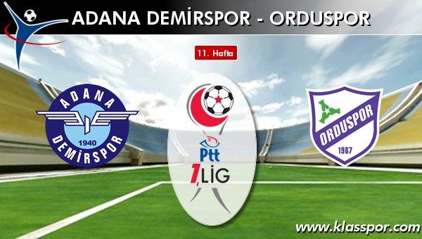 Adana Demirspor 1 - Orduspor 0