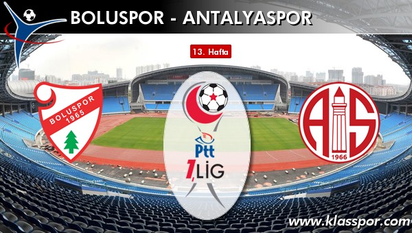 Boluspor - Antalyaspor sahaya hangi kadro ile çıkıyor?