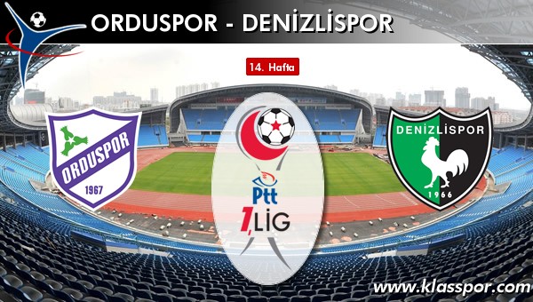 Orduspor - Denizlispor maç kadroları belli oldu...